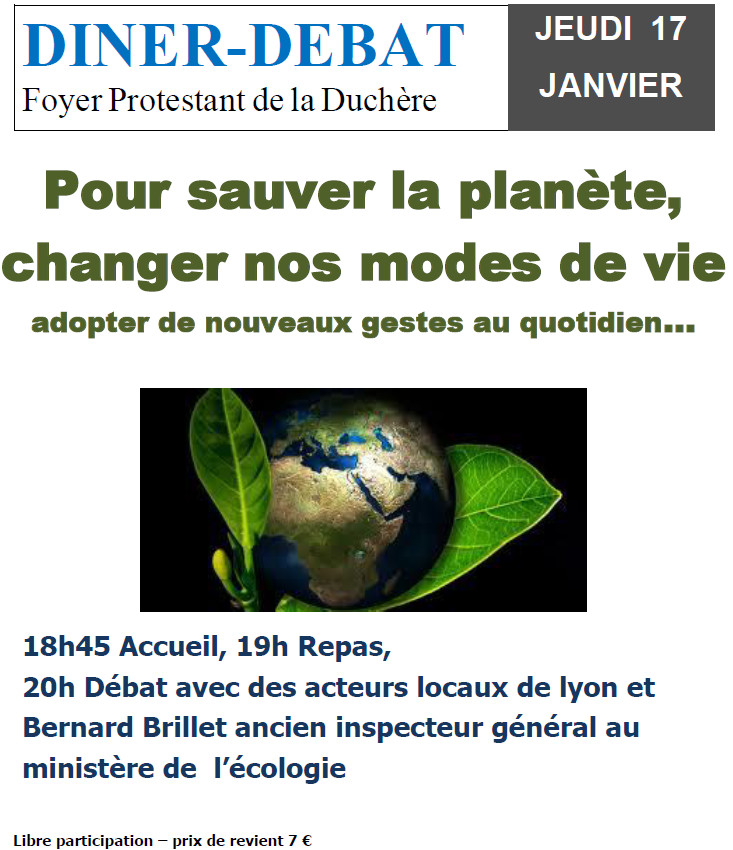Diner Débat le 17 Janvier 2019 : "Pour sauver la planète, changer nos modes de vie"