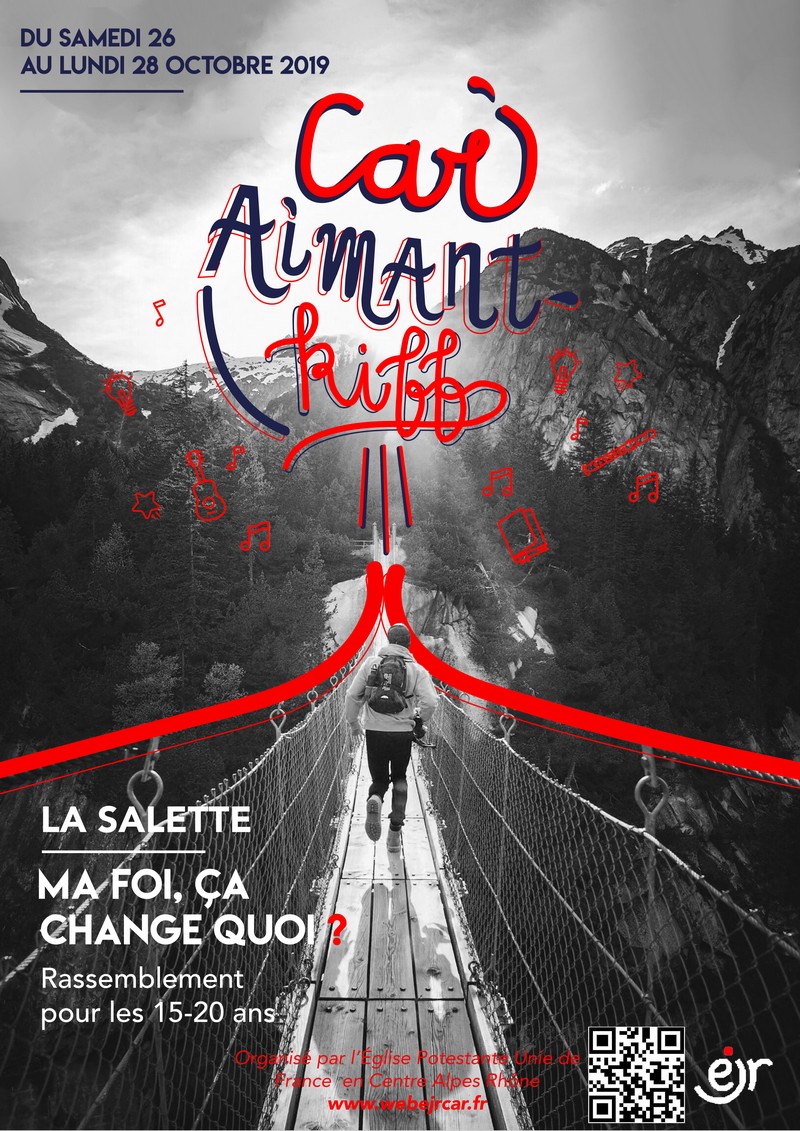 CAR-Aimant-Kiff, le rassemblement pour les 15-20 ans aura lieu du Samedi 26 au Lundi 28 Octobre 2019 à la Salette