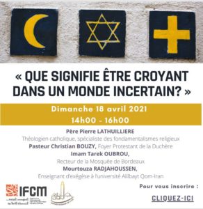 Conférence : Que signifie être croyant dans un monde incertain