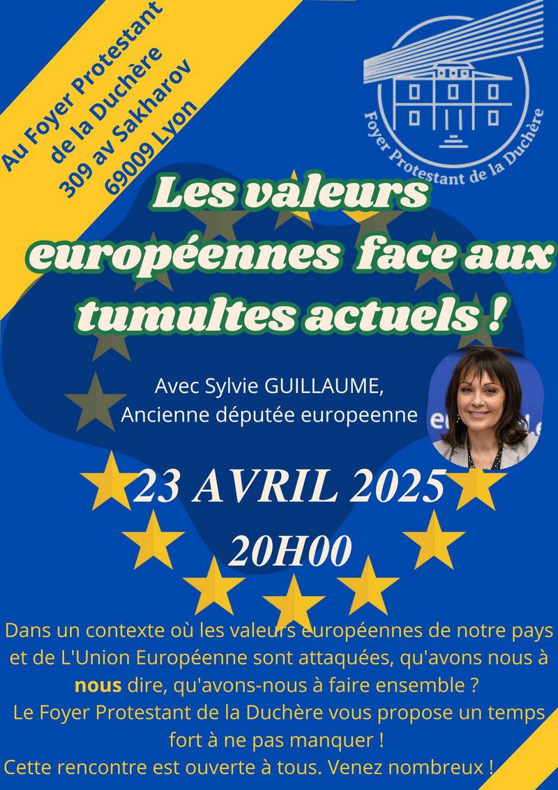 Conférence au foyer de la Duchere 23 Avril 2025 : les valeurs européennes face aux tumultes actuels !